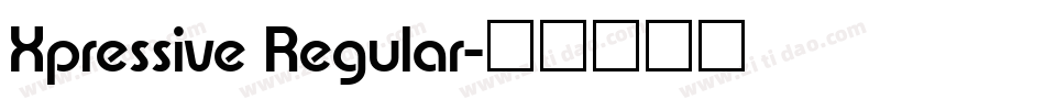 Xpressive Regular字体转换